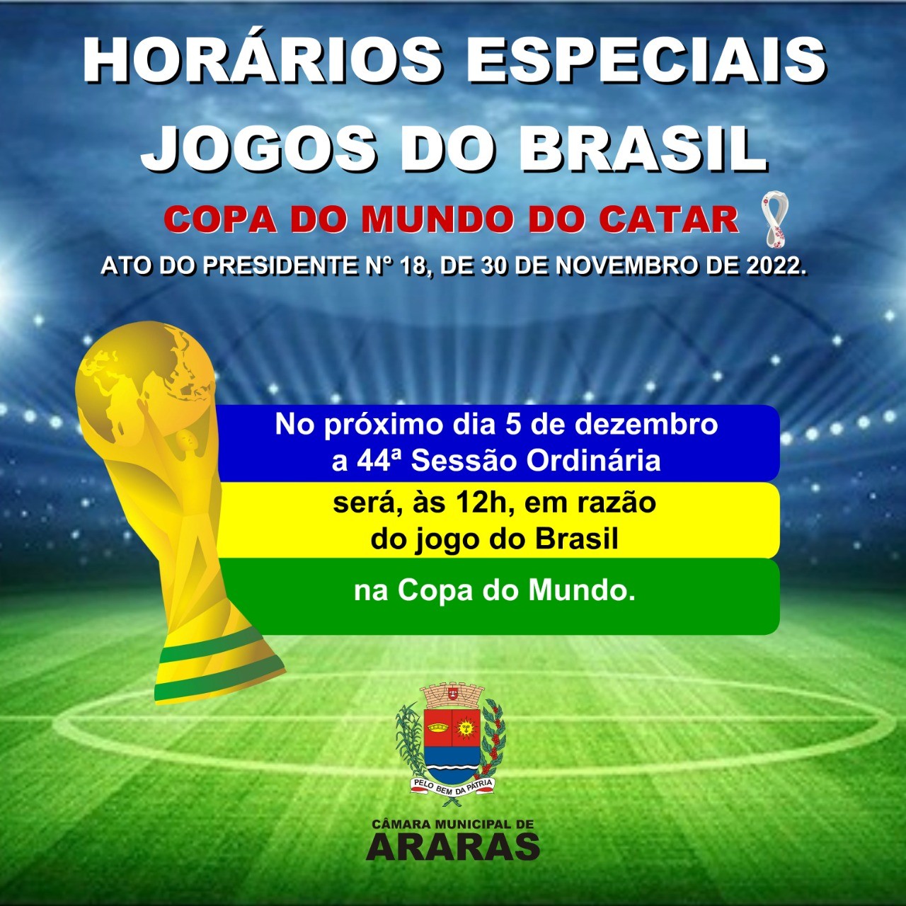 Legislativo altera horário da sessão camarária em razão do jogo do Brasil  na Copa